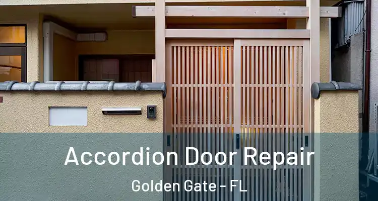  Accordion Door Repair Golden Gate - FL