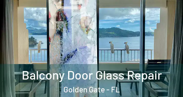  Balcony Door Glass Repair Golden Gate - FL