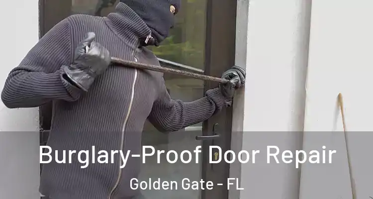  Burglary-Proof Door Repair Golden Gate - FL