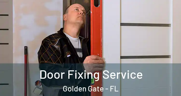  Door Fixing Service Golden Gate - FL