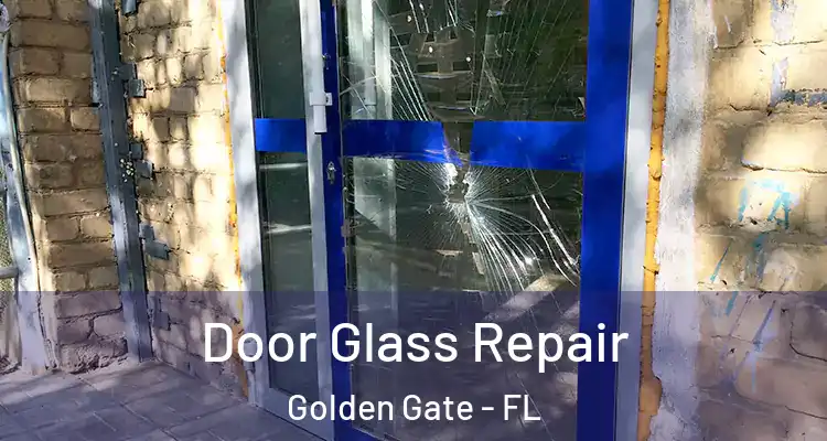  Door Glass Repair Golden Gate - FL