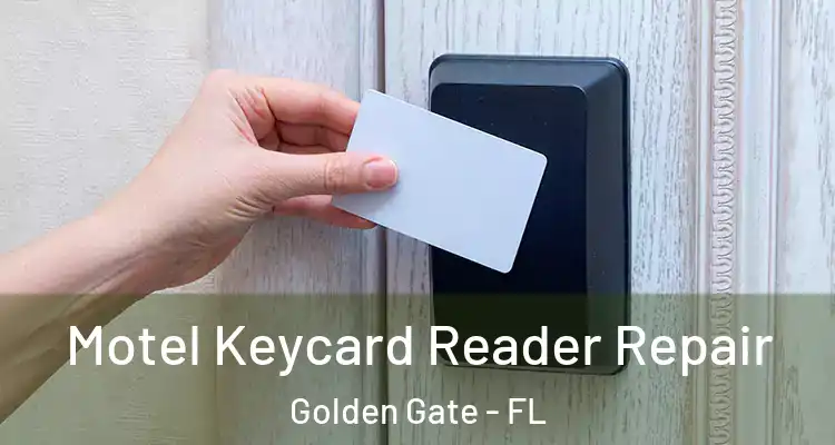 Motel Keycard Reader Repair Golden Gate - FL