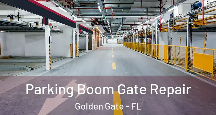  Parking Boom Gate Repair Golden Gate - FL