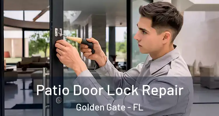  Patio Door Lock Repair Golden Gate - FL