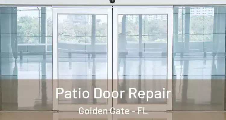  Patio Door Repair Golden Gate - FL