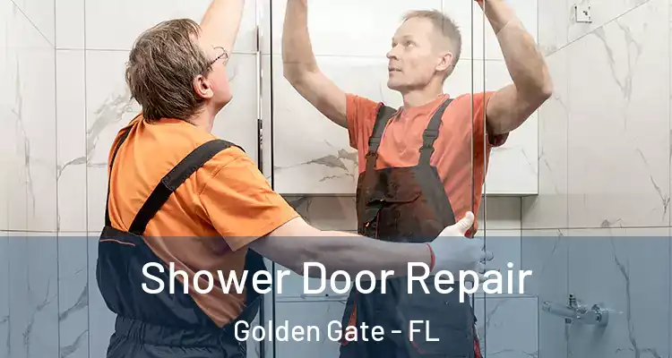  Shower Door Repair Golden Gate - FL