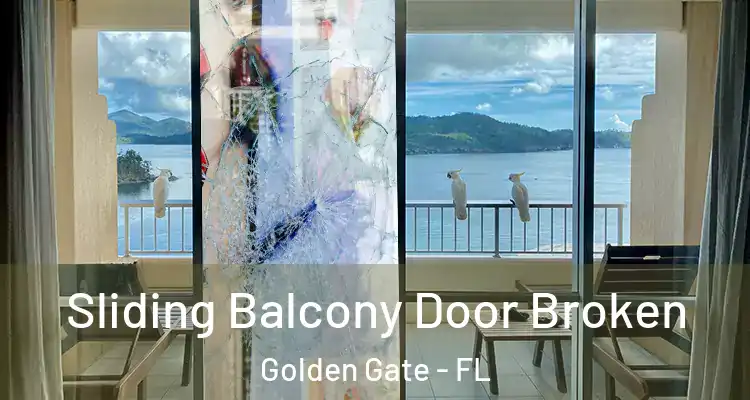  Sliding Balcony Door Broken Golden Gate - FL