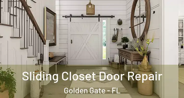  Sliding Closet Door Repair Golden Gate - FL