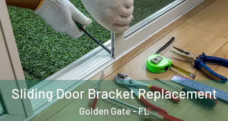  Sliding Door Bracket Replacement Golden Gate - FL