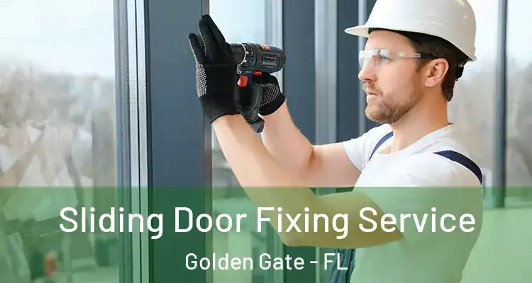  Sliding Door Fixing Service Golden Gate - FL