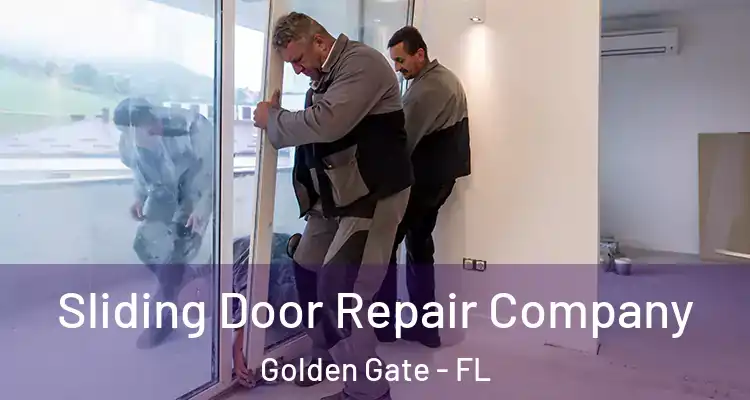  Sliding Door Repair Company Golden Gate - FL