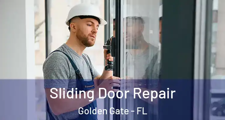  Sliding Door Repair Golden Gate - FL